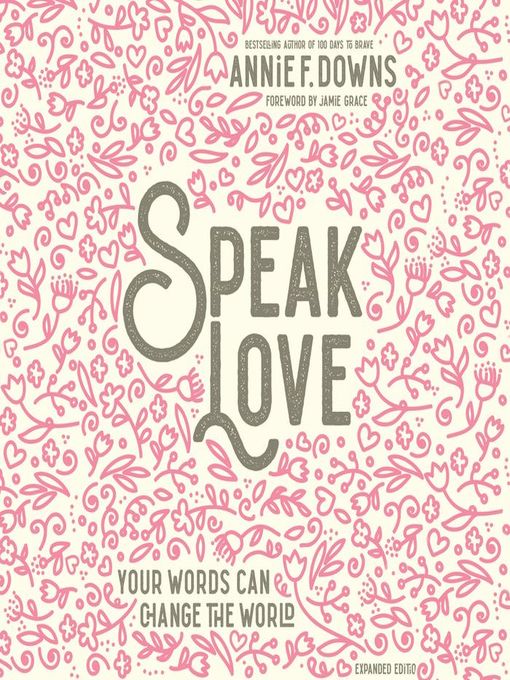 Title details for Speak Love by Annie F. Downs - Available